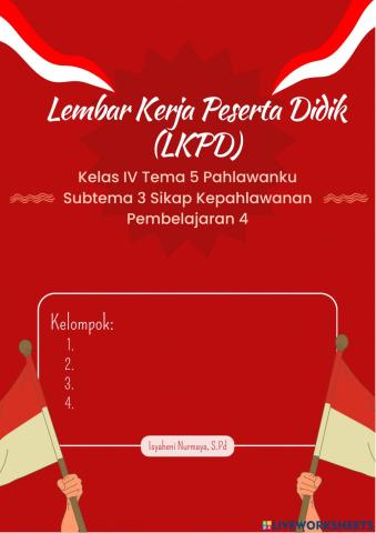 Kelas IV Tema 5 Pahlawanku Subtema 3 Sikap Kepahlawanan Pembelajaran 4 (Pertemuan 1)