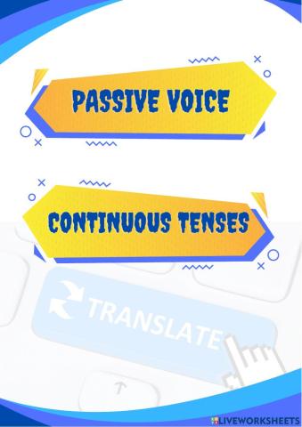 Passive voice - continuous