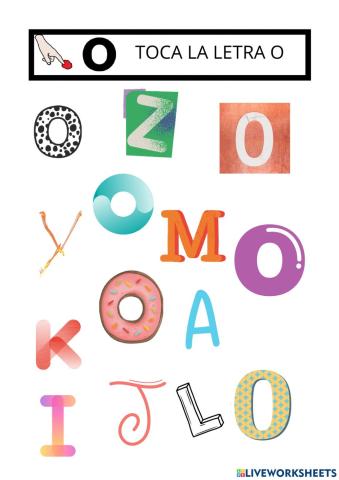Toca la letra O