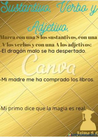 Sustantivo, Verbo y Adjetivo