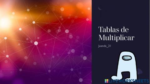 Tablas de multiplicar y Actividad