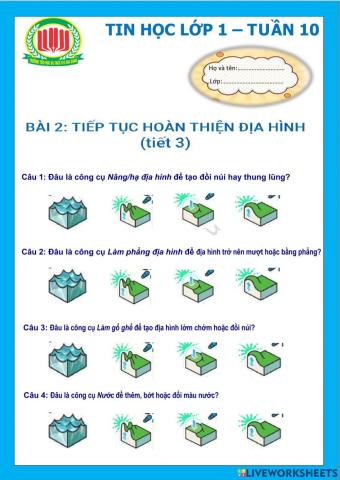 Tin học lớp 1-Bài 2-Tiếp tục hoàn thiện địa hình (tiết 3)
