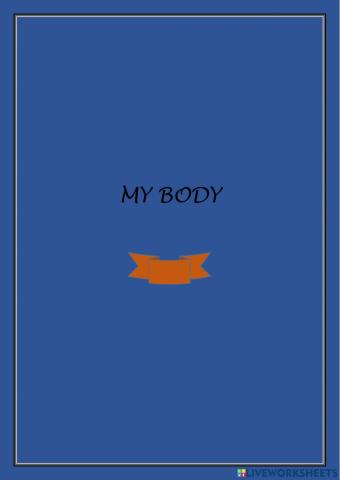 My body