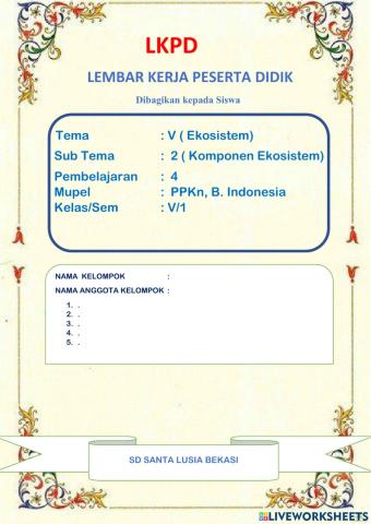 LKPD Tema 5 Sub Tema 1 Muatan PPKN dan Bahasa Indonesia