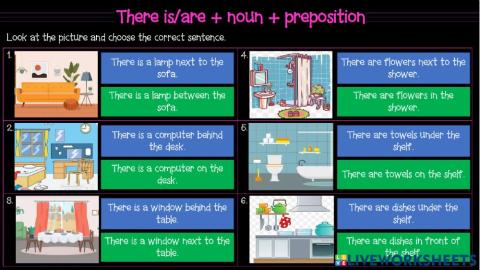 There is-are + noun+ preposition