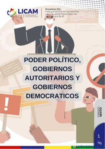 Poder político, gobiernos autoritarios y gobiernos democráticos.