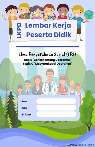 LKPD IPAS Kelas IV Bab 5 Topik C Masyarakat di Daerahku