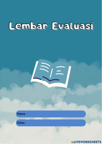 Lembar Evaluasi Bab 6 Bahasa Indonesia