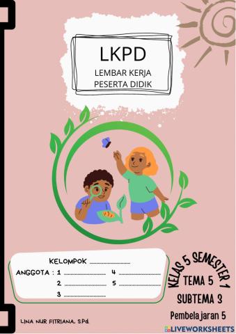 LKPD Tema 5 Subtema 3 Pembelajaran 5