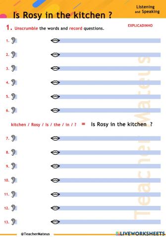 FF 1 - Unit 08 - Is Rosy in the kitchen ? - Making questions - Speaking