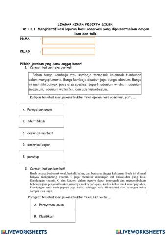 EVALUASI KD 3.1 3.1	Mengidentifikasi laporan hasil observasi yang dipresentasikan dengan lisan dan tulis.