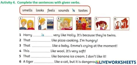 Complete the sentence with given verbs