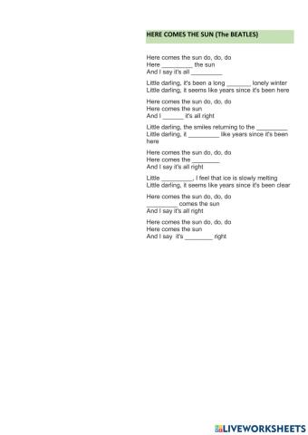 HERE COMES THE SUN (The Beatles)-fill in the gaps