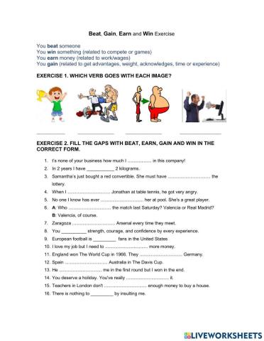 Beat, win, earn and gain