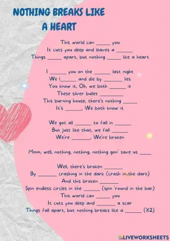 Nothing breaks like a heart