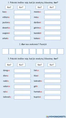 Daiktavardis. Vietininkas. Kur?