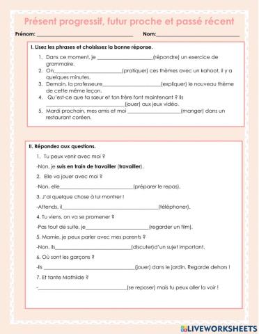 Présent Progressif, Futur proche et Passé récent
