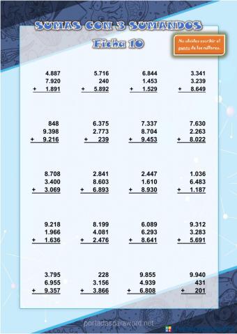 SUMAS CON 3 SUMANDOS con hasta 4 cifras. Ficha 10