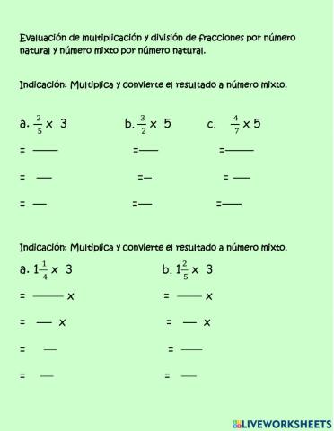 Multiplicación y división de fracciones por número natural y número mixto.