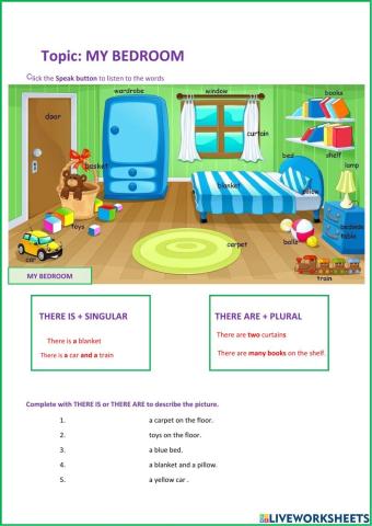 My Bedroom:There is-There are