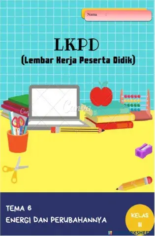LKPD Tema 6 Subtema 1 Pembelajaran 5 dan 6