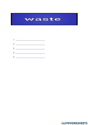 Waste