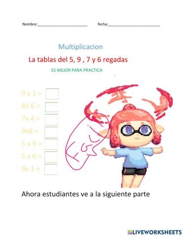 Multipicacion con las tablas regadas