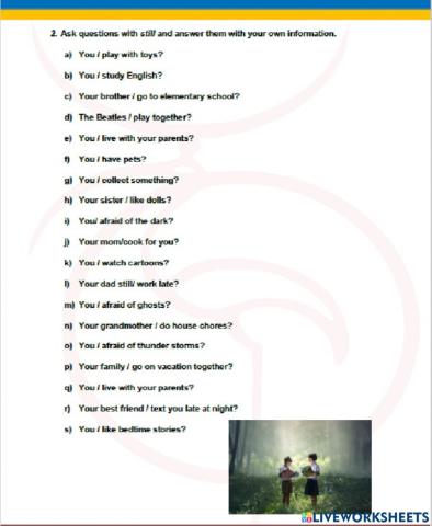 Still and anymore questions