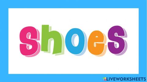 Listen and repeat: I need-shoes