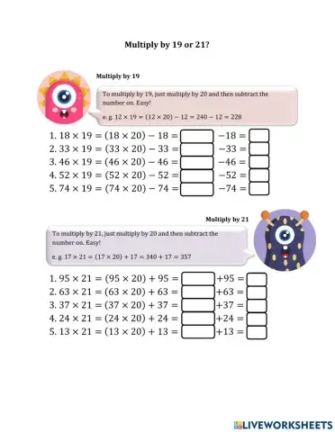Multiply by 19 or 21