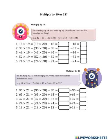 Multiply by 19 or 21