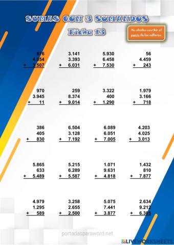 SUMAS CON 3 SUMANDOS con hasta 4 cifras. Ficha 13