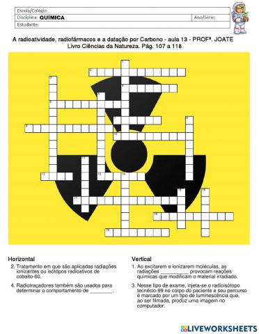 A radioatividade, radiofármacos e a datação por Carbono