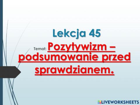 Pozytywizm - powtórzenie wiadomości