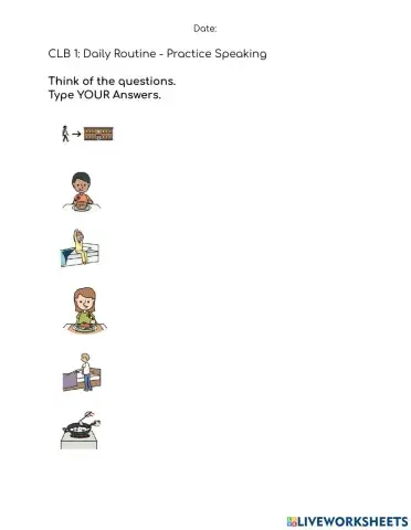 CLB 1: Daily Routine - YOUR answers