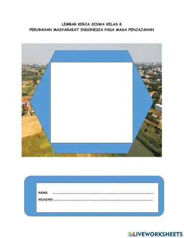 Perubahan Masyarakat Indonesia pada Masa Penjajahan