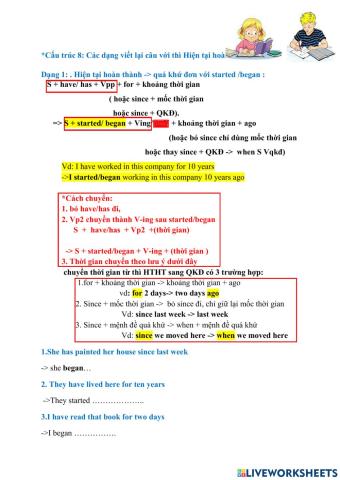 Viết lại câu cấu trúc 8 (p1) have-has +Vp2 -- began-started + V-ing