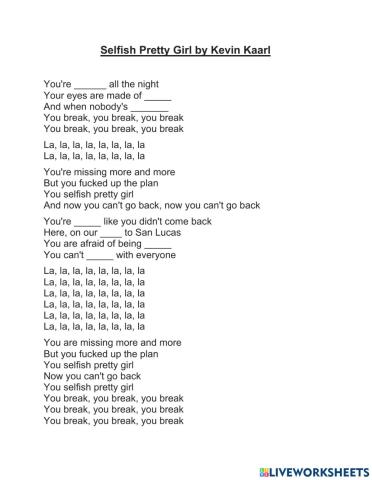 Selfish Pretty Girl - fill in the gaps