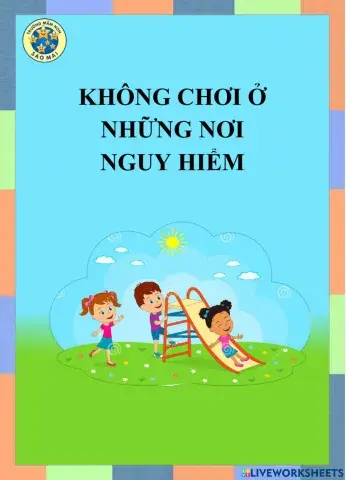 Không chơi ở những nơi nguy hiểm