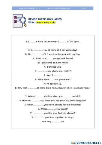 Past auxiliaries WAS- WERE- DID