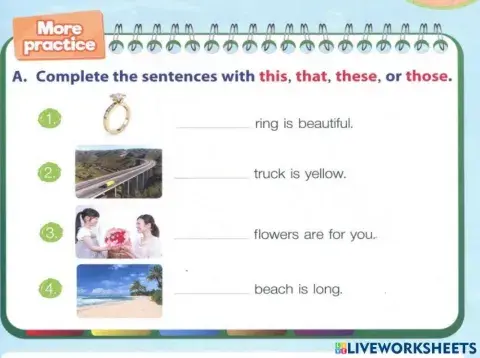 Complete the sentences with this,that,these, or those.5