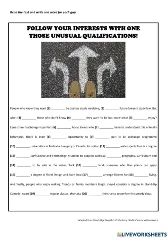 Follow your interests with one of those unusual qualifications!