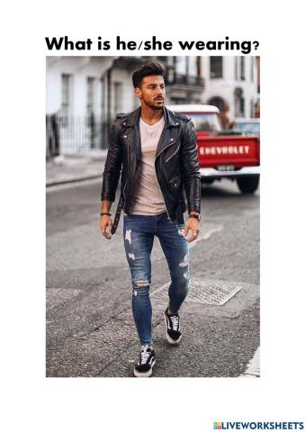 What is he-she wearing?