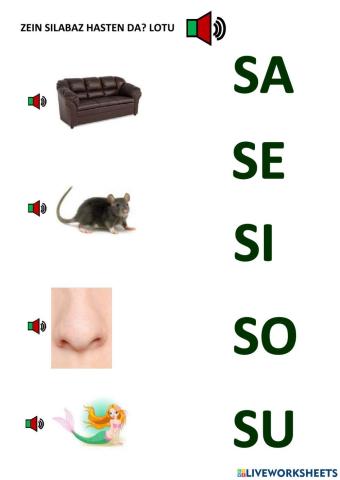 Zein silabaz hasten da? S