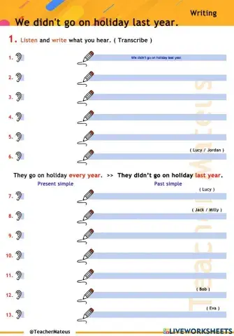 PAST SIMPLE - We didn't go on holiday last year - Writing