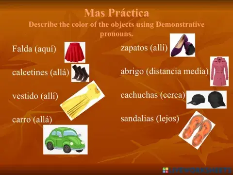 Demostrativos (cerca, medio, lejos)