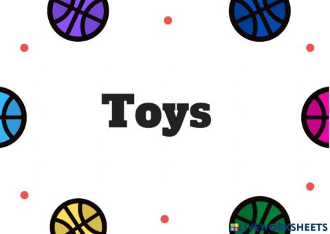 Toys