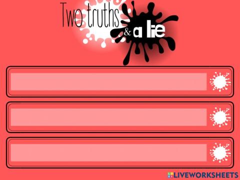 Two truths and a lie