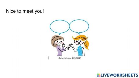 Nice to meet you