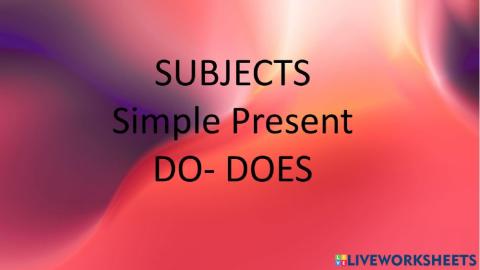 Subjects. DO-DOES